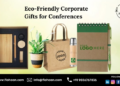 Eco-Friendly Corporate Gifts for Conferences