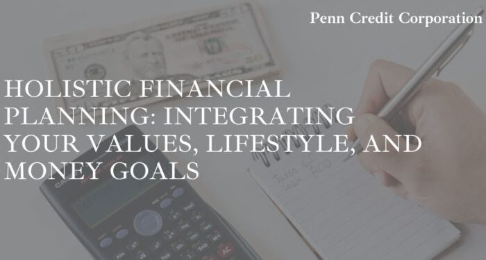 Holistic Financial Planning: Integrating Your Values, Lifestyle, and ...